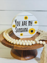 Sunflower Your Are My Sunshine Round